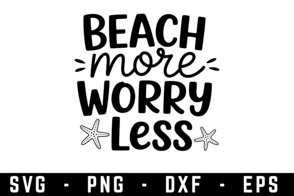 Embracing the Coastal Mindset: Leveraging the Beach More Worry Less SVG for Modern Creative Commerce