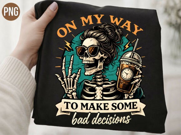 On My Way to Make Bad Decisions PNG